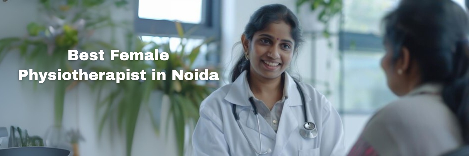 Female Physiotherapist in Noida